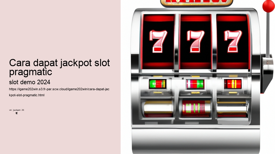 cara dapat jackpot slot pragmatic