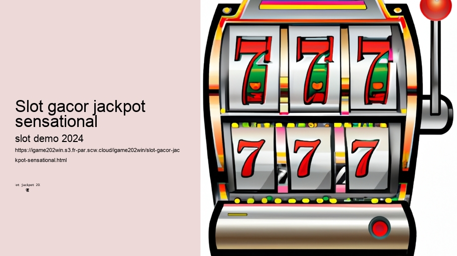slot gacor jackpot sensational